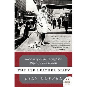 The Red Leather Diary: Reclaiming a Life Through the Pages of a Lost Journal --